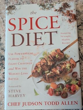 The Spice Diet Cookbook by Chef Judson Todd Allen - White Cover